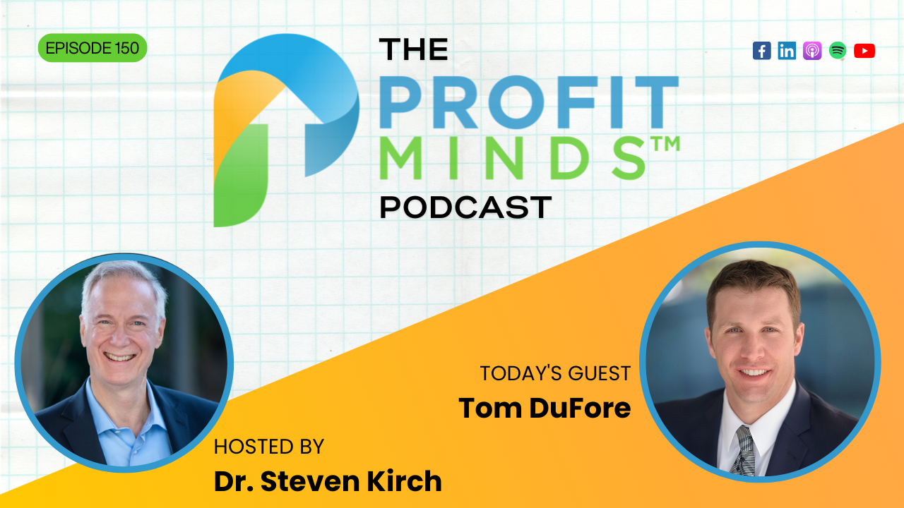 how to franchise your business Tom DuFore Big Sky Franchise Team Profit Minds Podcast