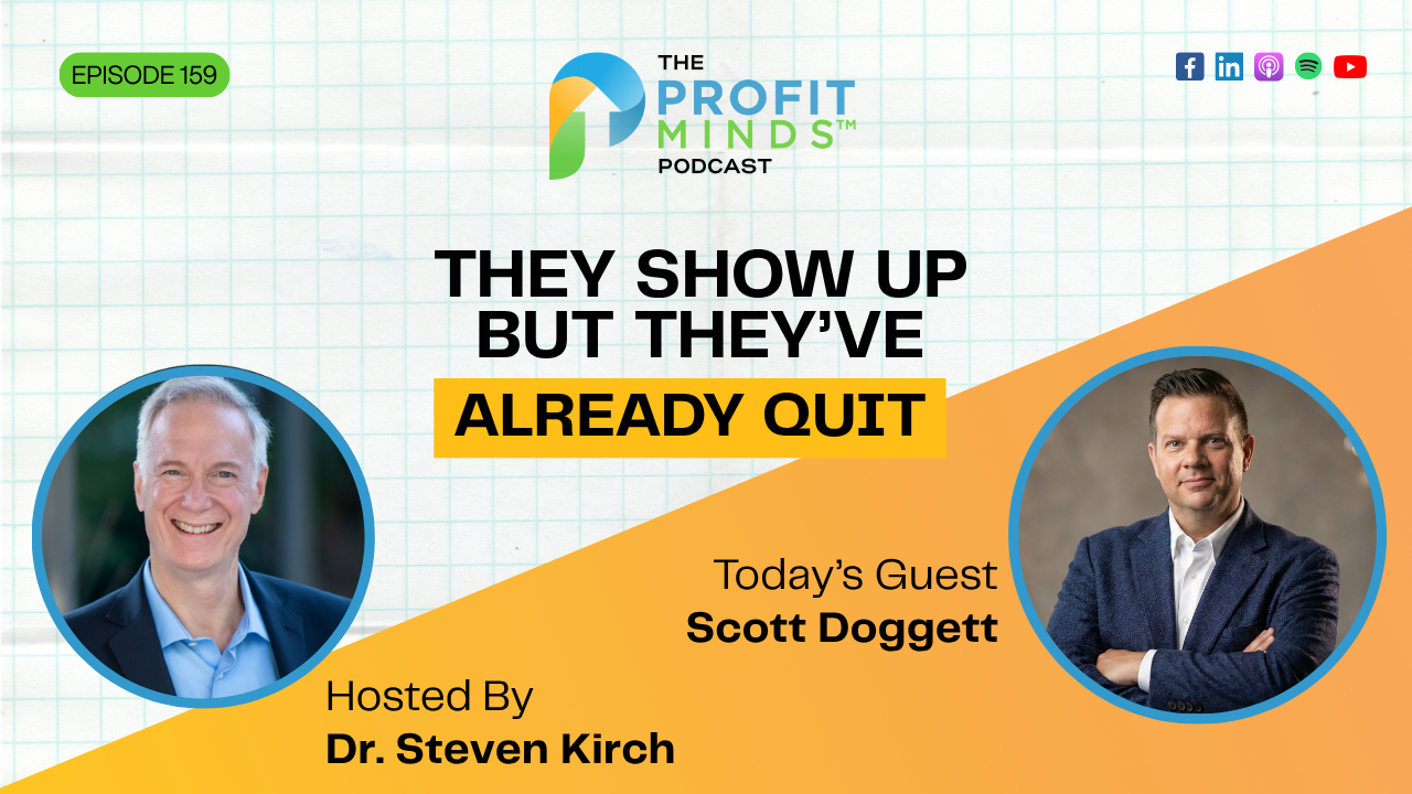 servant leadership and profitability Scott Doggett National Academy of Leadership Development Profit Minds Podcast episode 159